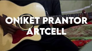 Oniket Prantor Easy Guitar Lesson  Artcell  Intro Plucking amp Chords [upl. by Holmann]