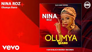 Nina Roz  Olumya Bano Official Audio [upl. by Nileek]