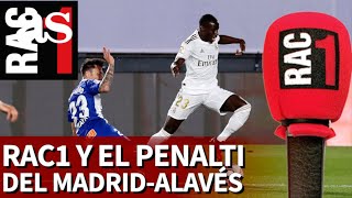 REAL MADRID  RAC1 y el penalti contra el ALAVÉS  DIARIO AS [upl. by Selokcin]