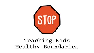 Teaching Kids Healthy Boundaries [upl. by Morita]