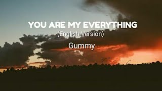 Gummy  You Are My Everything English version Lyrics [upl. by Clifford]