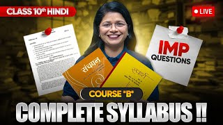 Class 10 Hindi Course B  Full Syllabus amp Most Important Questions LIVE [upl. by Newby312]