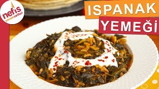 Ispanak Yemeği Nasıl Yapılır  Sebze Yemekleri Tarifi  Nefis Yemek Tarifleri [upl. by Keil]