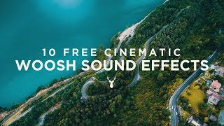 10 Free Cinematic Whoosh Sound Effects [upl. by Boggs110]