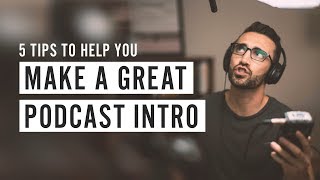 Make a Great Podcast Intro [upl. by Pomcroy]