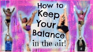 Cheer  How To Keep Your Balance In Stunts  Tips And Drills For Flyers [upl. by Chiquita]