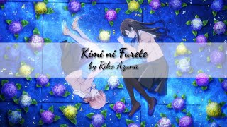 Yagate Kimi ni Naru Opening Full Lyrics amp English Translation Kimi ni Furete by Riko Azuna [upl. by Kessia]