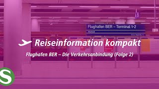 Flughafen BER  Folge 2  Die Verkehrsanbindung [upl. by Cherlyn145]