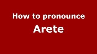 How to pronounce Arete GreekGreece  PronounceNamescom [upl. by Airdna68]