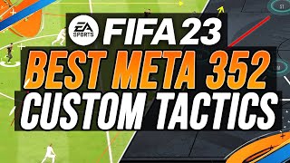 BEST META 352 Custom Tactics amp Instructions  FIFA 23 [upl. by Kinsler]