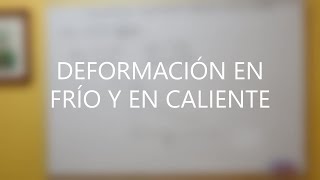 Temperatura de recristalización  Deformación en frío y en caliente [upl. by Chemaram]