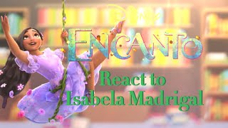 ￼🌸Encanto react to Isabela🌸Send HelpGacha Life 2Credits in descAlso read desc [upl. by Yellah]