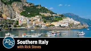 Italy Southern Italy – Rick Steves Travel Talks [upl. by Eneluqcaj]