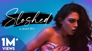 Sloshed  Slept with Someone Else  Hindi Short Film  Gurleen Kushagra and Dhruv  Natak Pictures [upl. by Emory]