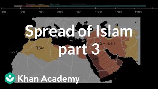 Spread of Islam part 3  World History  Khan Academy [upl. by Anhoj]