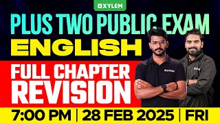 Plus Two Public Exam English  Full Chapter Revision  Xylem Plus Two [upl. by Ardnuassac]