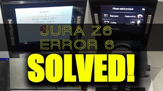 JURA Z6 ERROR 6 SOLVED by Copi Tek [upl. by Emiaj]