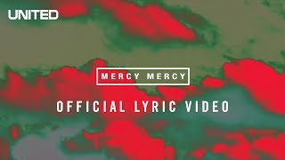 Mercy Mercy Official Lyric Video  Hillsong UNITED [upl. by Careaga]