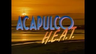 Acapulco HEAT  intro season one 1993 [upl. by Ahtera]