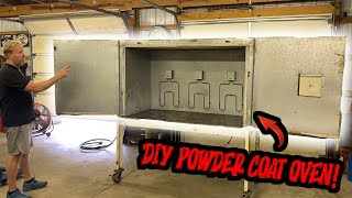 DIY CUSTOM BUILT POWDER COAT OVEN SAVE TONS OF MONEY [upl. by Eleanor]