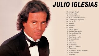 Julio Iglesias Best Of 2021  Meilleures Chansons de Julio Iglesias Album en Francais [upl. by Adnak]