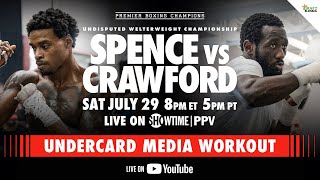 Spence vs Crawford UNDERCARD MEDIA WORKOUT  SpenceCrawford [upl. by Schertz]