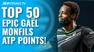 TOP 50 EPIC GAËL MONFILS ATP SHOTS amp RALLIES 🤩 [upl. by Fons]