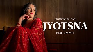 Jyotsna  Swoopna Suman Official MV [upl. by Llewellyn]