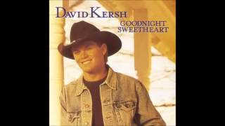 David Kersh Goodnight Sweetheart [upl. by Denise]