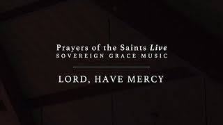 Lord Have Mercy Official Lyric Video [upl. by Audra]