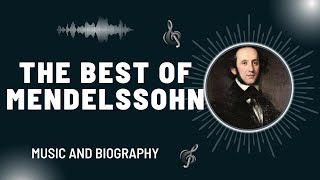 The Best of Mendelssohn [upl. by Volney]