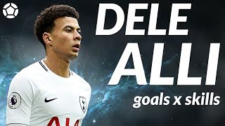 Dele Alli ● Crazy Skills x Goals ● 2018 ● 4K [upl. by Elatnahs]