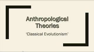 Anthropological Theory Evolutionism [upl. by Annair269]