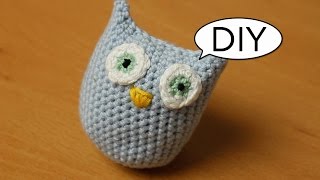 Amigurumi Eule häkeln ganz einfach Do it yourself [upl. by Haerdna]