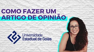 Como fazer um bom artigo de opinião  Vestibular UEG [upl. by Yeleak]