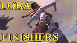 All LOBA  Finishers  Apex Legends [upl. by Towne159]