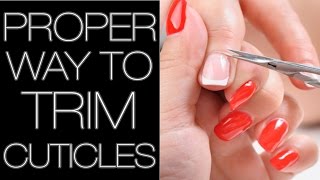 PROPER WAY TO TRIM CUTICLE TUTORIAL [upl. by Moitoso826]