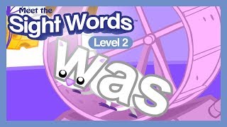 Meet the Sight Words Level 2  quotwasquot [upl. by Brottman]