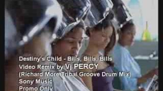 Destinys Child  Bills Bills Bills VJ Percy Tribal Mix [upl. by Kieran]