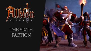 Albion Online  The Sixth Faction [upl. by Chiarra442]