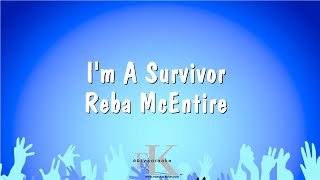 Im A Survivor  Reba McEntire Karaoke Version [upl. by Leahcimnoj]