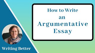 How to Write an Argumentative Essay [upl. by Emelin]