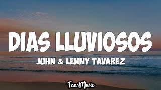 Dias Lluviosos Letra  Juhn y Lenny Tavarez [upl. by Amaerd]