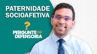 Paternidade socioafetiva O que é Como fazer o reconhecimento [upl. by Enaud145]