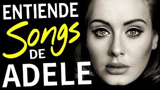 INGLÉS CON ADELE  INGLÉS FÁCIL Y RÁPIDO CON CANCIONES [upl. by Eclud9]