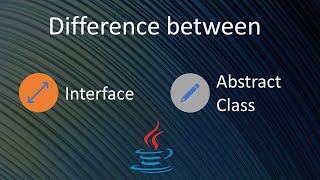 Difference Between Interface and Abstract Class In Java  Interfaces vs Abstract Classes [upl. by Lovell532]