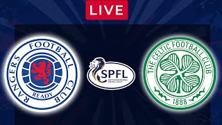 RANGERS vs CELTIC  LIVE Old Firm Derby  Football Match [upl. by Ross]