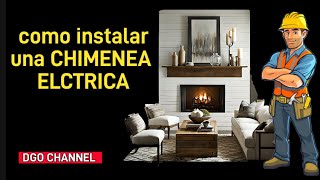 Como instalar una Chimenea electrica [upl. by Jamima274]