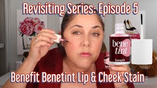 Benefit Benetint Rose Lip and Cheek Stain Revisiting Series Episode 5 [upl. by Akihc685]