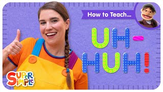 How To Teach quotUhHuhquot  A quotYesquot and quotNoquot Song For Kids [upl. by Aicercal]